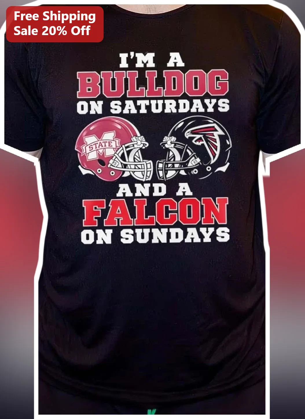 I'M A BULLDOG ON SATURDAYS AND A FALCON ON SUNDAYS Mississippi State Bulldogs Atlanta Falcons Fan Tee