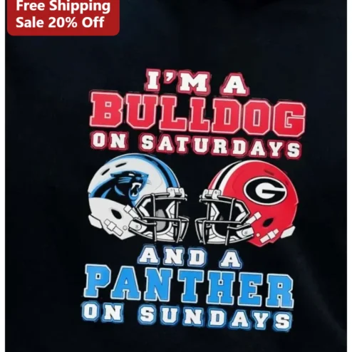 I'M A BULLDOG ON SATURDAYS AND A PANTHER ON SUNDAYS Funny Football Fan Tee Gift