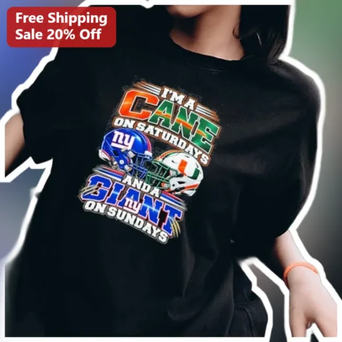 I'M A CANE ON SATURDAYS AND A GIANT ON SUNDAYS Tee