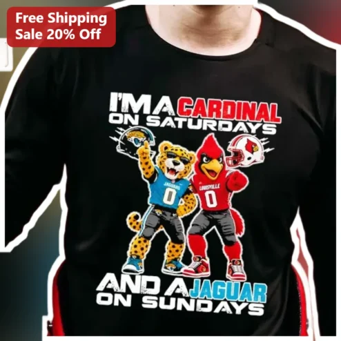 I'M A Cardinal On Saturdays And A Jaguar On Sundays Tee Funny Weekend Sports Fan Gift