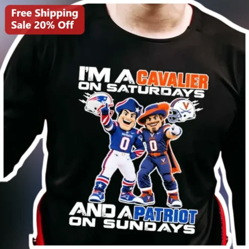 I'M A CAVALIER ON SATURDAYS AND A PATRIOT ON SUNDAYS Tee New England Patriots Virginia Cavaliers UVA NFL Fan Gift