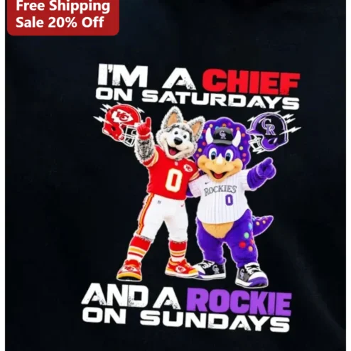 I'M A CHIEF ON SATURDAYS AND A ROCKIE ON SUNDAYS Tee Kansas City Chiefs Colorado Rockies Weekend Fan Shirt