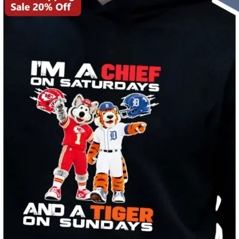 I'M A CHIEF ON SATURDAYS AND A TIGER ON SUNDAYS Hoodie Funny Sports Fan Gift
