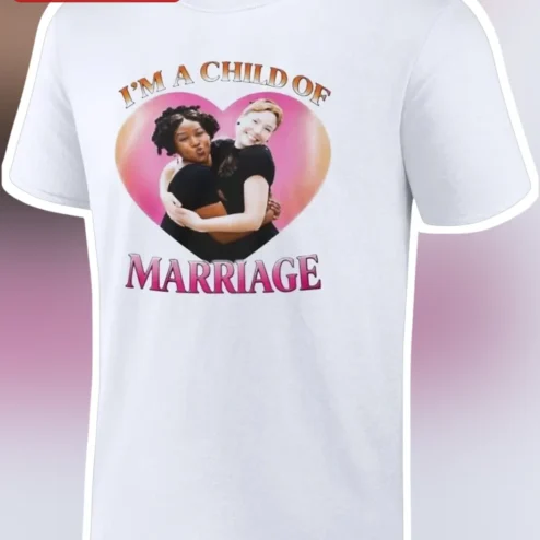 I'M A CHILD OF MARRIAGE Family Pride Tee Two Moms Gift