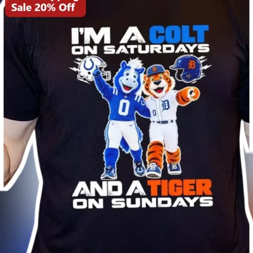 I'm A Colt On Saturdays And A Tiger On Sundays Tee