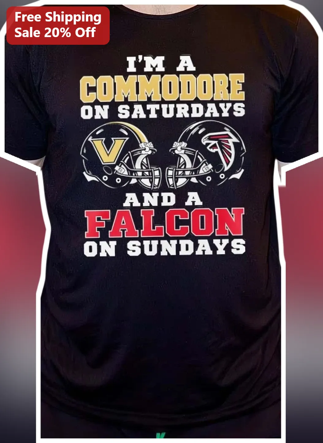 I'M A COMMODORE ON SATURDAYS AND A FALCON ON SUNDAYS Vanderbilt Atlanta Falcons Football Fan Tee
