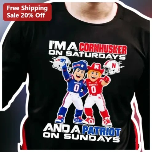 I'M A CORNHUSKER ON SATURDAYS AND A PATRIOT ON SUNDAYS Long Sleeve Shirt Nebraska Cornhuskers New England Patriots Fan Gift