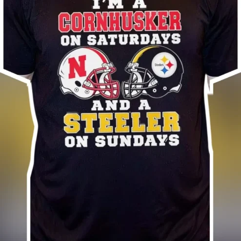 I'M A CORNHUSKER ON SATURDAYS AND A STEELER ON SUNDAYS Tee Nebraska Football Steelers Dual Fan Gift