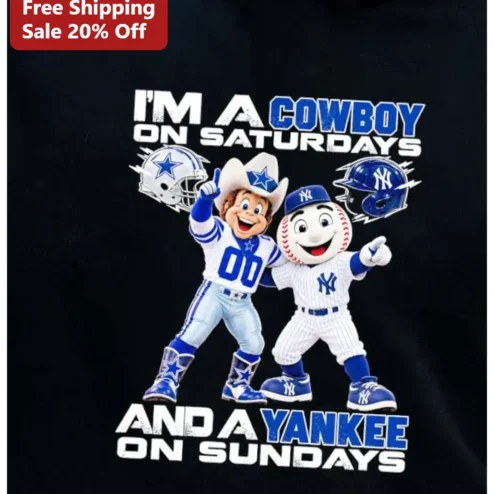 I'M A COWBOY ON SATURDAYS AND A YANKEE ON SUNDAYS Graphic Tee