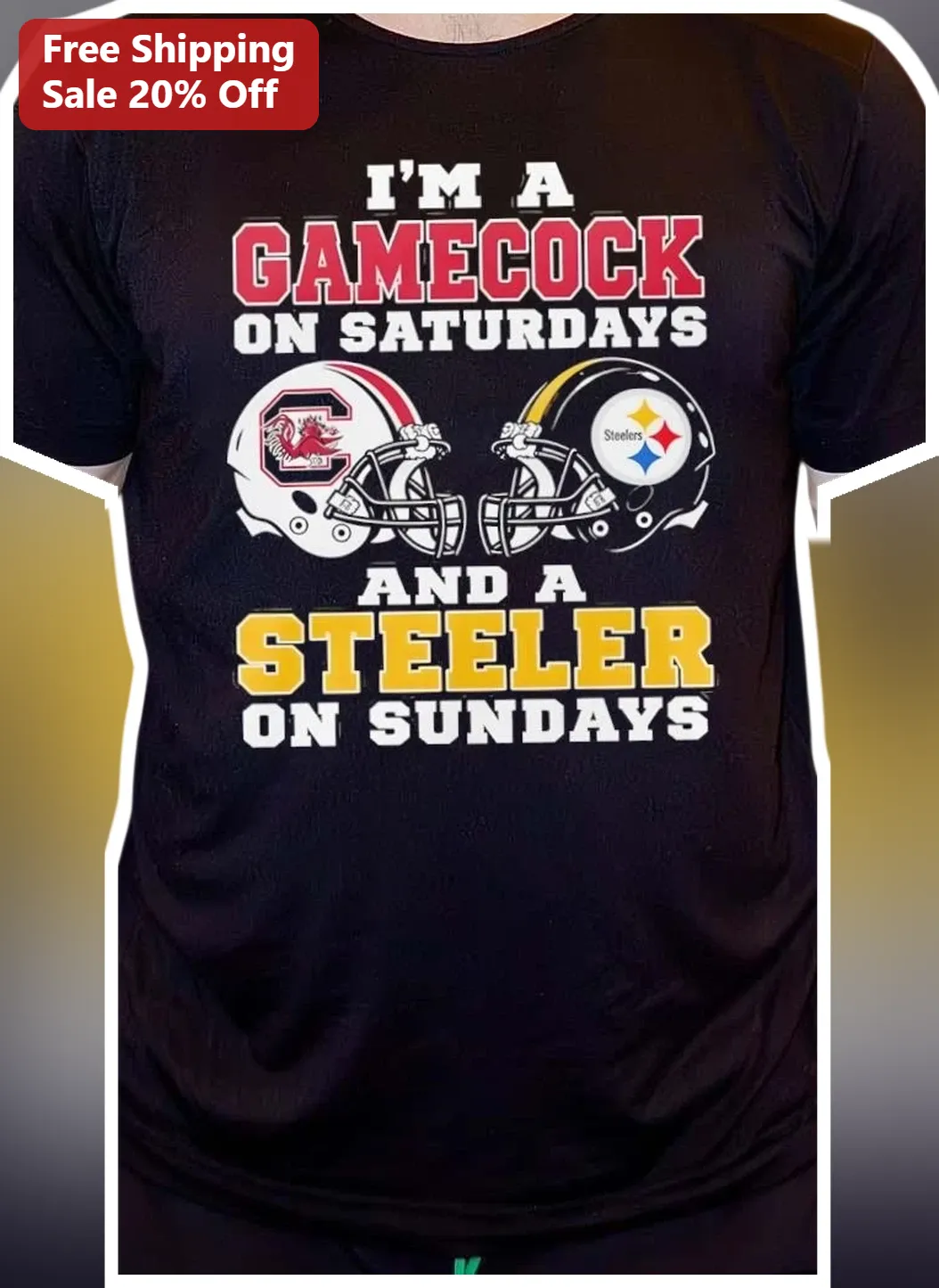 I'M A GAMECOCK ON SATURDAYS AND A STEELER ON SUNDAYS Tee South Carolina Gamecocks Steelers Dual Fan Gift