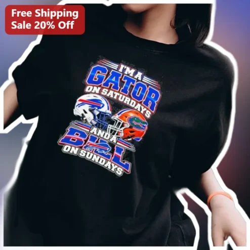 I'm a Gator on Saturdays and a Bill on Sundays Tee Florida Gators Buffalo Bills Dual Team Fan Shirt