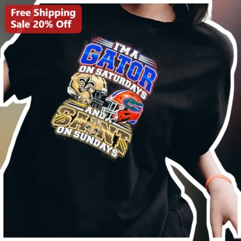I'M A GATOR ON SATURDAYS AND SAINT ON SUNDAYS Tee Florida Gators New Orleans Saints Fan Shirt