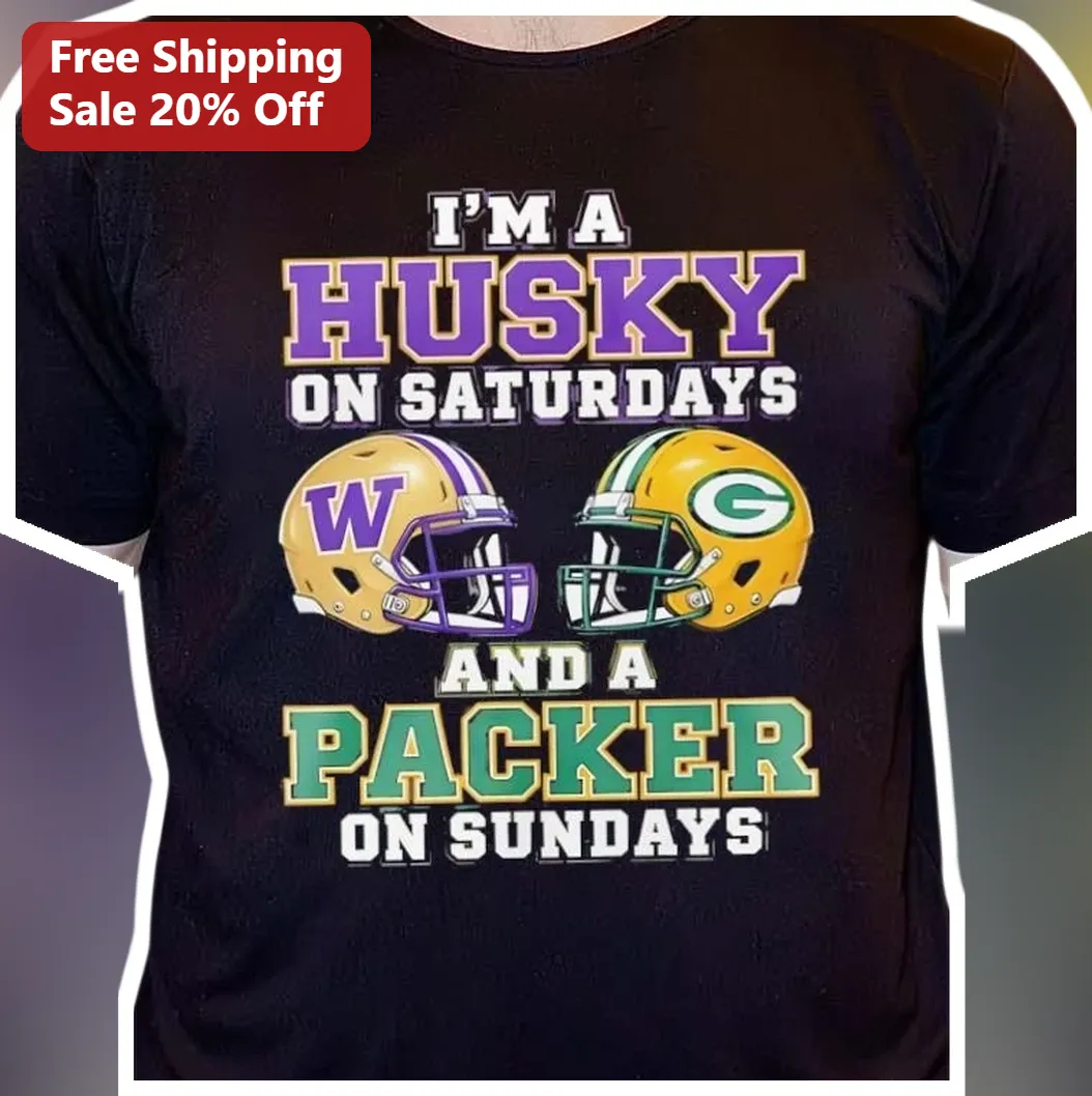 I'M A HUSKY ON SATURDAYS AND A PACKER ON SUNDAYS Tee