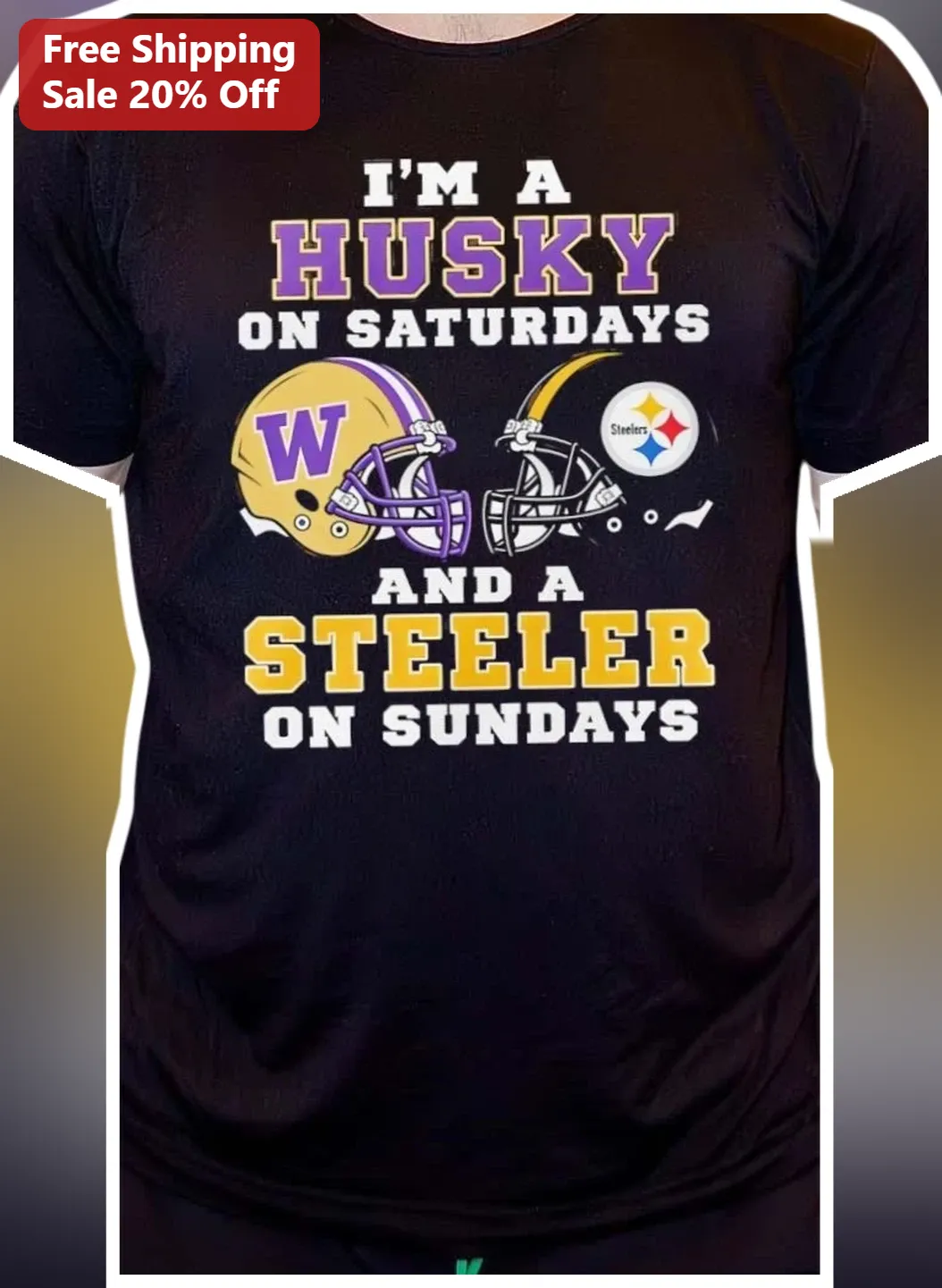 I'M A HUSKY ON SATURDAYS AND A STEELER ON SUNDAYS Tee