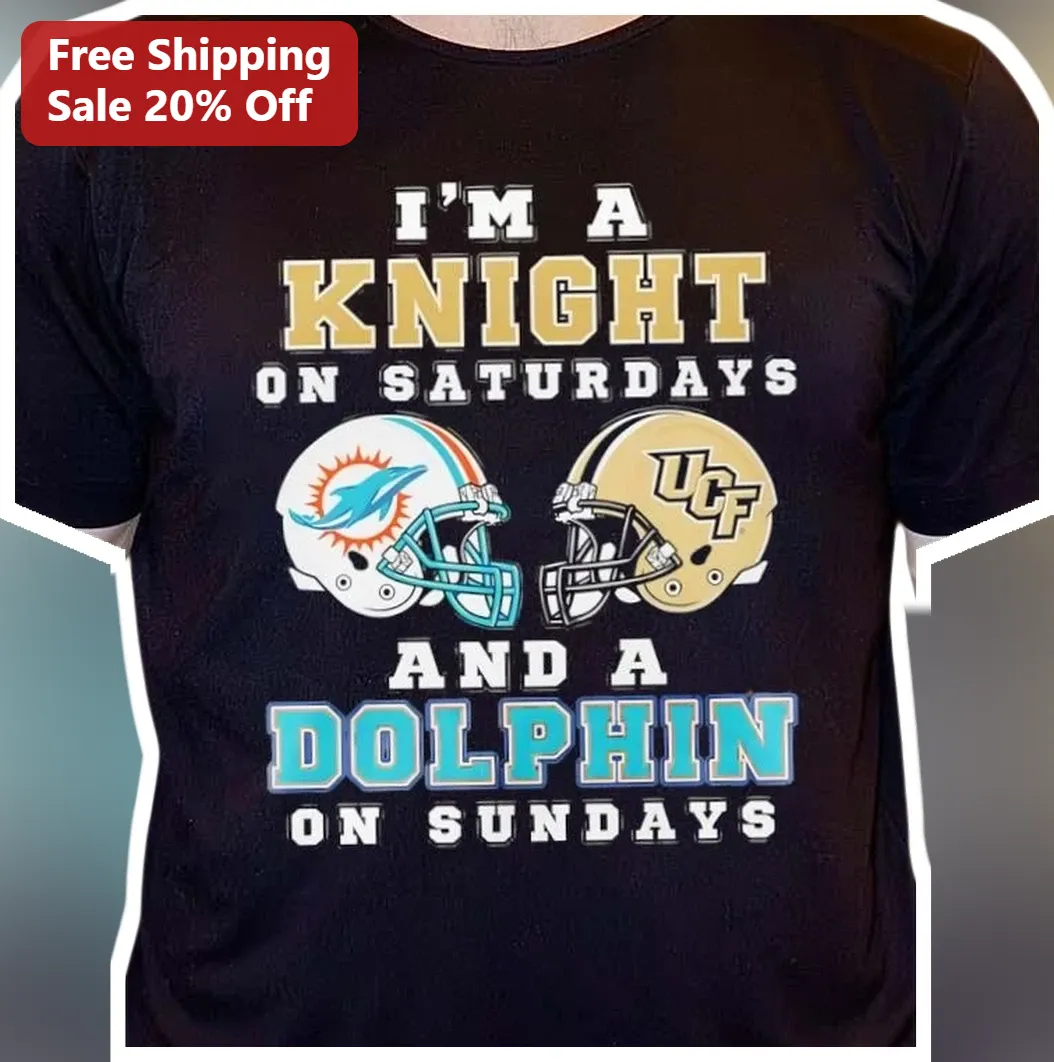 I'M A KNIGHT ON SATURDAYS AND A DOLPHIN ON SUNDAYS Tee UCF Knights Miami Dolphins Fan Shirt