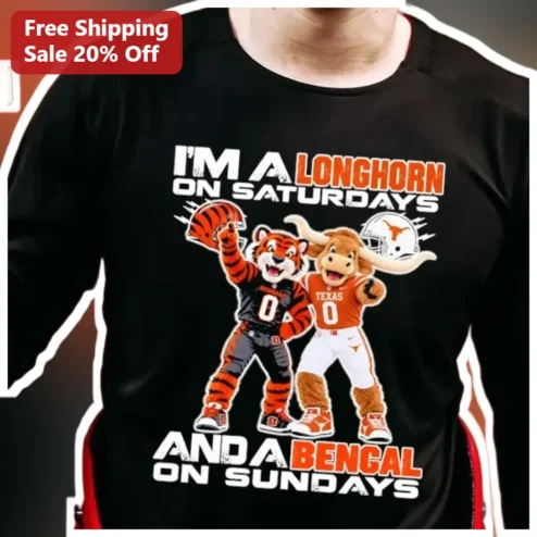 I'M A LONGHORN ON SATURDAYS AND A BENGAL ON SUNDAYS Long Sleeve Shirt