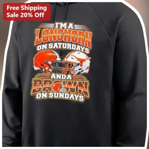 I'm A Longhorn On Saturdays And A Brown On Sundays Hoodie Texas Football Fan Gift