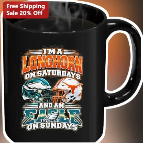 I'm A Longhorn On Saturdays And An Eagle On Sundays Mug Texas Longhorns Philadelphia Eagles Dual Team Fan Gift Coffee Cup