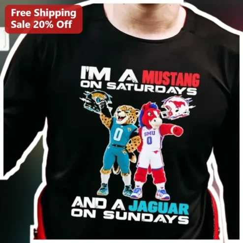 I'M A MUSTANG ON SATURDAYS AND A JAGUAR ON SUNDAYS Long Sleeve Tee