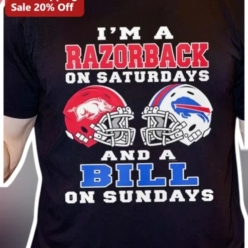 I'M A RAZORBACK ON SATURDAYS AND A BILL ON SUNDAYS Arkansas Razorbacks Buffalo Bills Football Fan Tee
