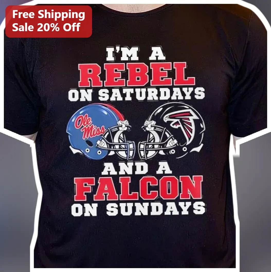 I'M A REBEL ON SATURDAYS AND A FALCON ON SUNDAYS Tee Ole Miss Rebels Atlanta Falcons Fan Graphic Shirt