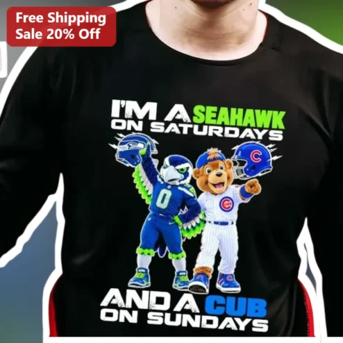 I'M A SEAHAWK ON SATURDAYS AND A CUB ON SUNDAYS Tee NFL MLB Weekend Sports Fan Gift Shirt