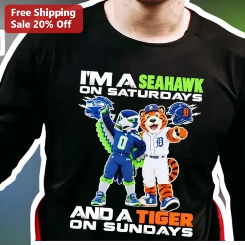 I'M A SEAHAWK ON SATURDAYS AND A TIGER ON SUNDAYS Tee Seahawks Tigers Dual Team Fan Gift