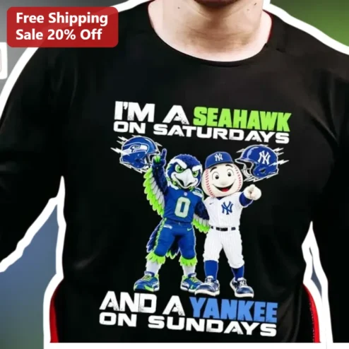 I'M A SEAHAWK ON SATURDAYS AND A YANKEE ON SUNDAYS Tee Seattle Seahawks New York Yankees NFL MLB Crossover Gift