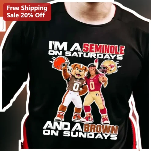 I'M A SEMINOLE ON SATURDAYS AND A BROWN ON SUNDAYS Tee