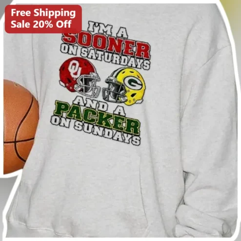 I'M A SOONER ON SATURDAYS AND A PACKER ON SUNDAYS Sweatshirt Oklahoma Sooners Green Bay Packers Dual Team Fan Gift