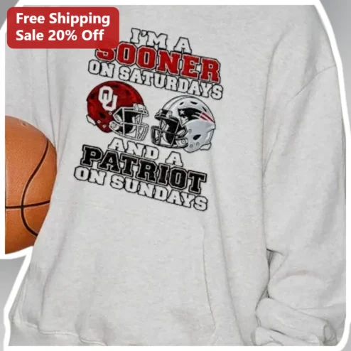 I'M A SOONER ON SATURDAYS AND A PATRIOT ON SUNDAYS Sweatshirt