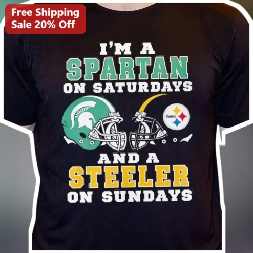 I'M A SPARTAN ON SATURDAYS AND A STEELER ON SUNDAYS Tee