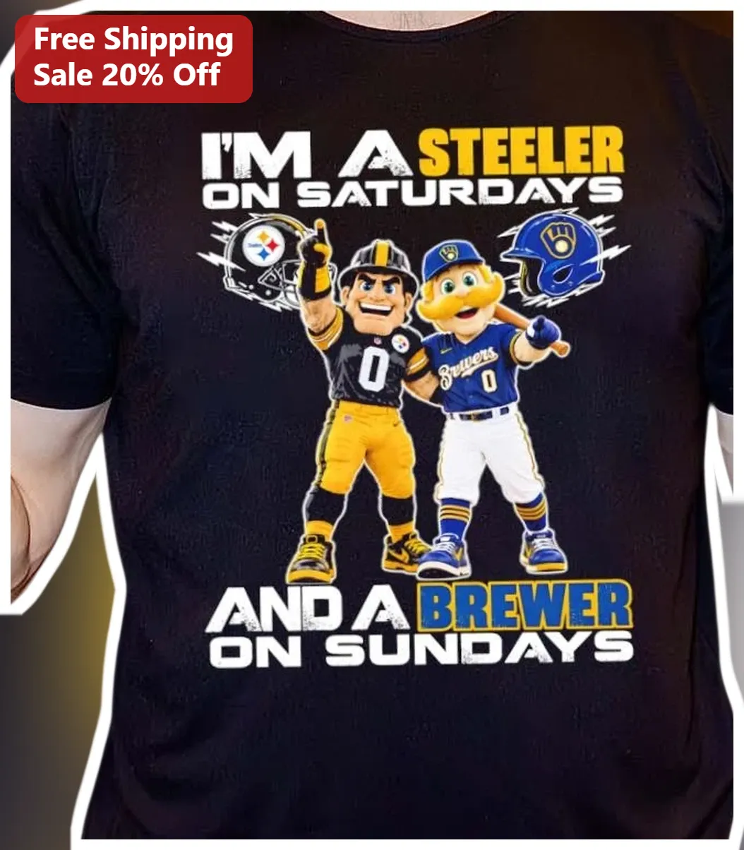 I'M A STEELER ON SATURDAYS AND A BREWER ON SUNDAYS Tee Dual Team Sports Fan Gift Shirt