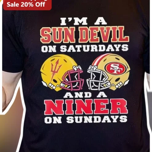 I'm A Sun Devil On Saturdays And A Niner On Sundays Tee ASU 49ers Dual Fan Gift