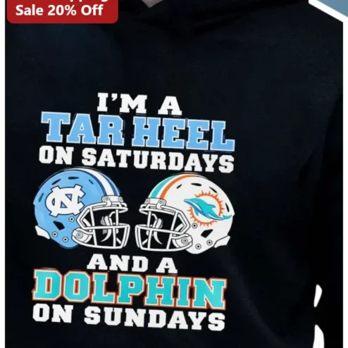 I'M A Tar Heel On Saturdays And A Dolphin On Sundays Hoodie UNC College Football Fan Gift