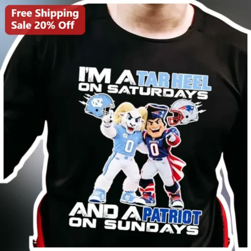 I'm A Tar Heel On Saturdays And A Patriot On Sundays Tee UNC New England Patriots Dual Team Fan Shirt