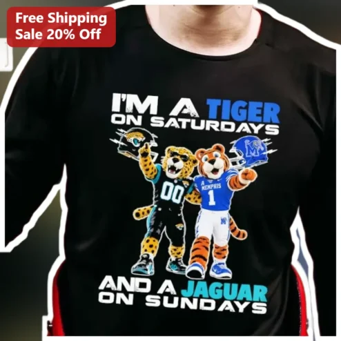 I'M A TIGER ON SATURDAYS AND A JAGUAR ON SUNDAYS Long Sleeve Shirt Funny Weekend Personality Gift for Football Fans