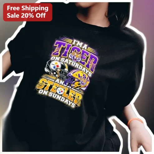 I'm A Tiger On Saturdays And Steelers On Sundays Tee LSU Tigers Steelers NFL Football Fan Gift