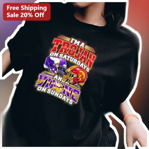 I'M A TROJAN ON SATURDAYS AND A VIKING ON SUNDAYS Tee