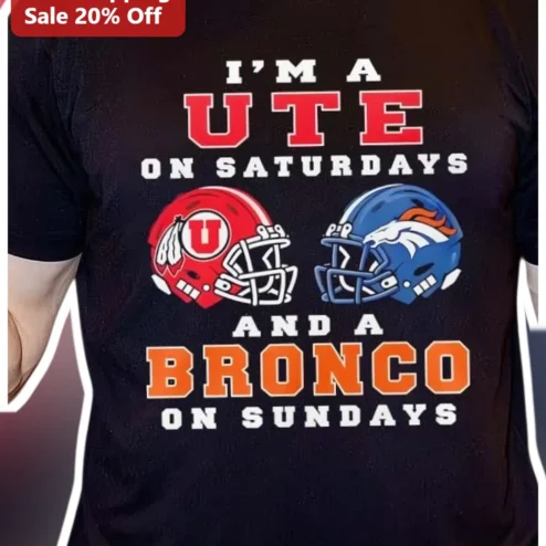 I'm A Ute On Saturdays And A Bronco On Sundays Tee