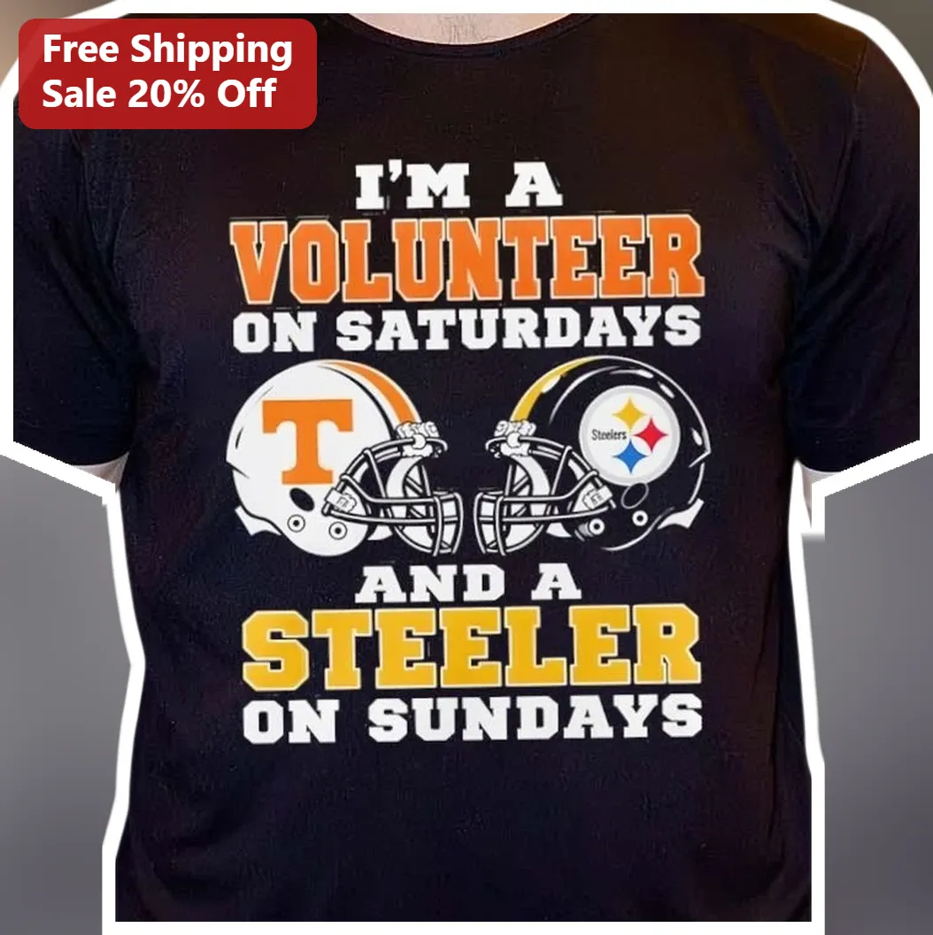 I'm A Volunteer On Saturdays And A Steeler On Sundays Tee Steelers Fan Gift