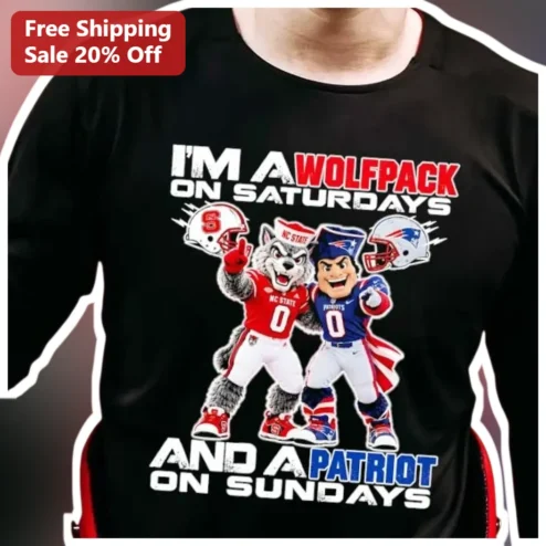 I'M A WOLFPACK ON SATURDAYS AND A PATRIOT ON SUNDAYS Tee NC State Wolfpack New England Patriots Dual Fan Graphic Shirt