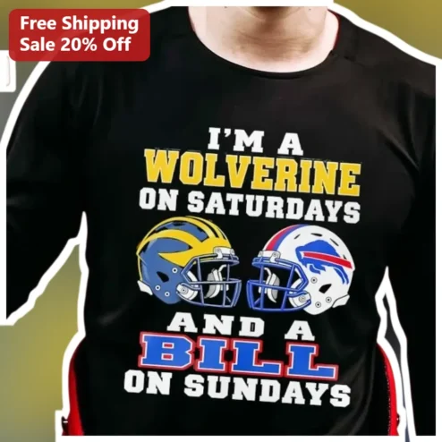 I'M A WOLVERINE ON SATURDAYS AND A BILL ON SUNDAYS Long Sleeve Shirt Family Guy Parody Football Fan Gift