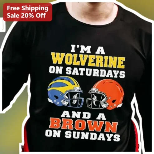 I'm A Wolverine On Saturdays And A Brown On Sundays Long Sleeve Tee