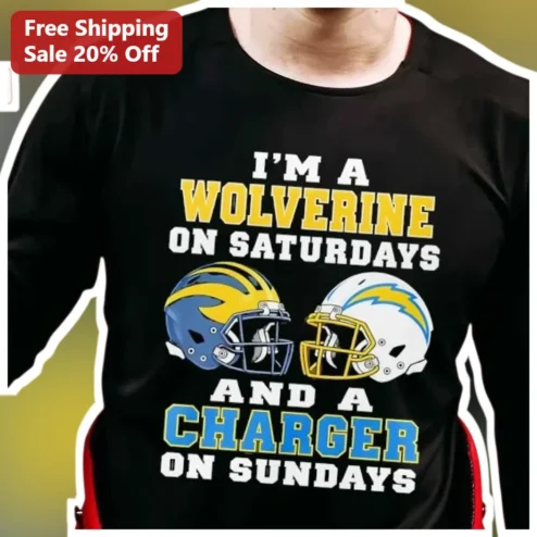 I'm A Wolverine On Saturdays And A Charger On Sundays Tee Michigan Wolverines LA Chargers Football Fan Gift