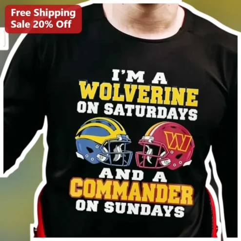 I'M A WOLVERINE ON SATURDAYS AND A COMMANDER ON SUNDAYS Long Sleeve Shirt