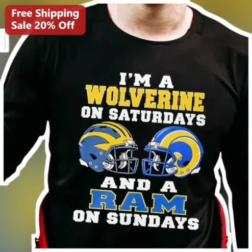 I'M A WOLVERINE ON SATURDAYS AND A RAM ON SUNDAYS Long Sleeve Shirt