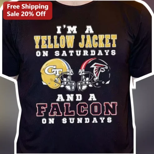 I'M A YELLOW JACKET ON SATURDAYS AND A FALCON ON SUNDAYS Tee