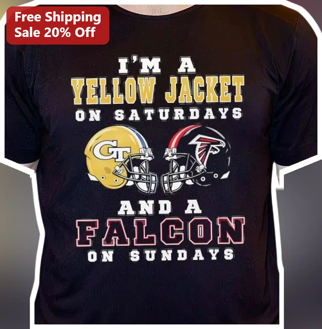 I'M A YELLOW JACKET ON SATURDAYS AND A FALCON ON SUNDAYS Tee