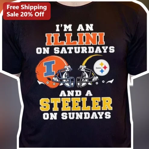 I'm An Illini On Saturdays And A Steeler On Sundays Tee Fighting Illini Steelers Fan Shirt